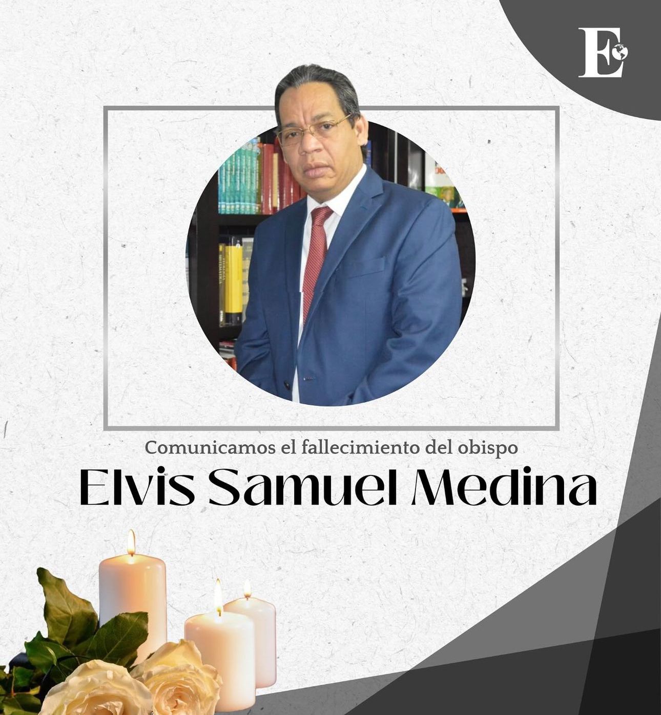 Fallece obispo Elvis Samuel Medina, exdirector de enlace entre el Poder Ejecutivo y la Iglesia