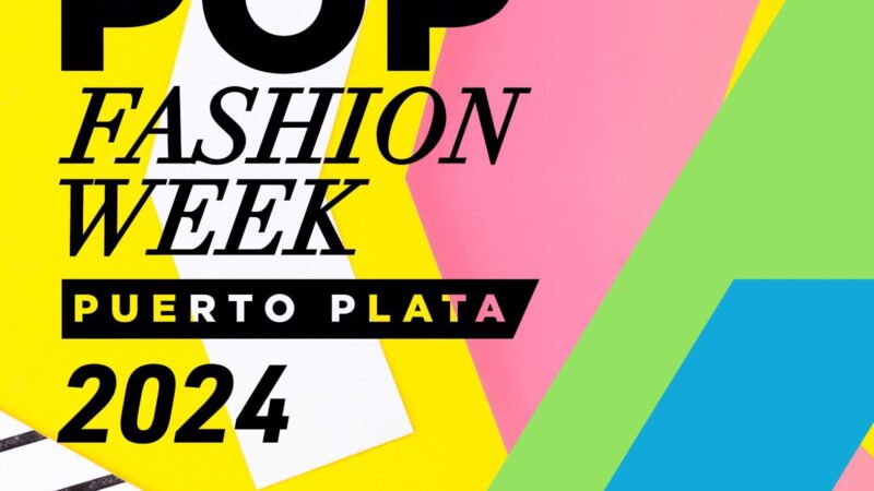Realizarán doceava edición de POP FASHION WEEK 2024 