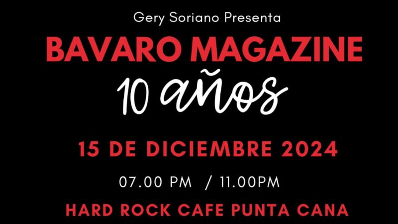 Bávaro Magazine anuncia celebración de su 10mo Aniversario