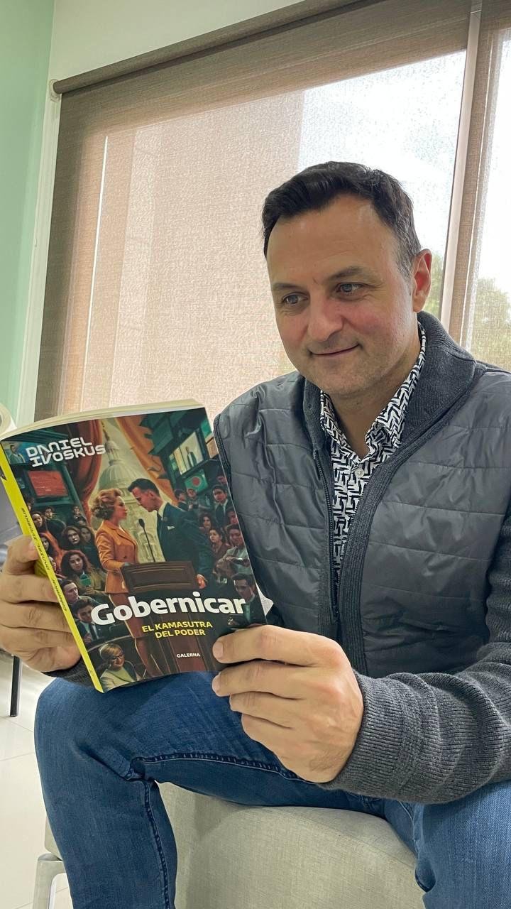 “Gobernicar”, el kamasutra del poder de Daniel Ivoskus que analiza la construcción de liderazgo a través de la comunicación