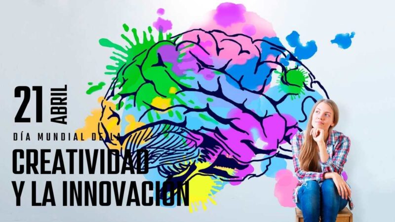 21 de abril – Día Mundial de la Creatividad e Innovación