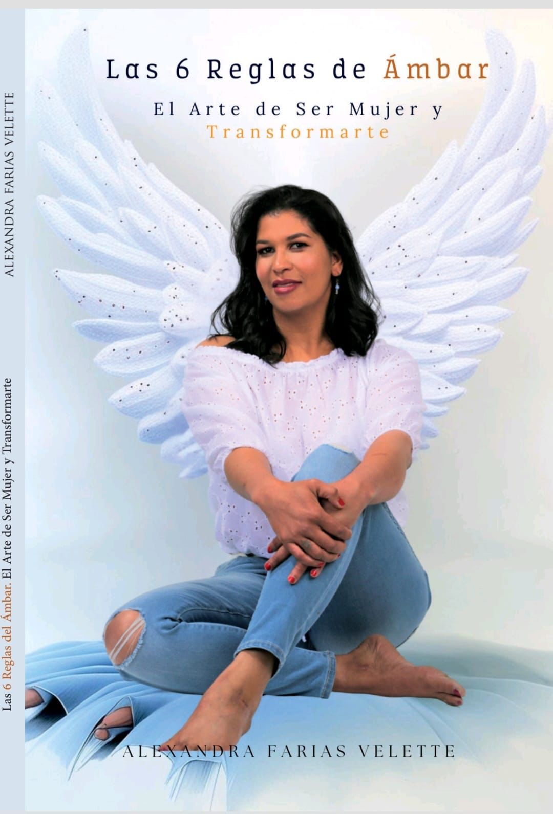 Alexandra Farías lanza su primer libro: “Las 6 Reglas de Ámbar: El Arte de Ser Mujer y Transformarte”