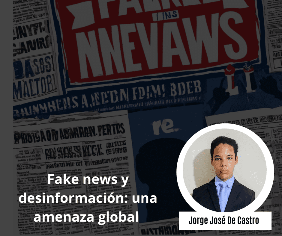 Opinión Invitada | Fake news y desinformación: una amenaza global