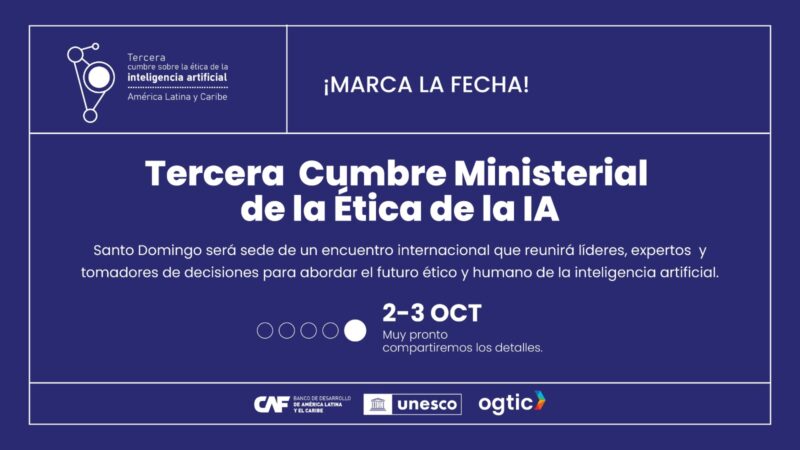 República Dominicana será sede de la cumbre regional más importante sobre ética de la inteligencia artificial