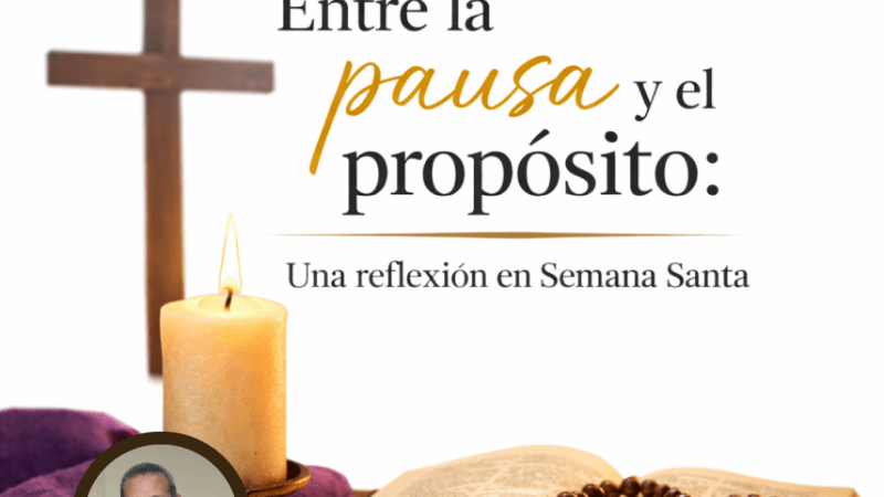 Opinión: Entre la pausa y el propósito