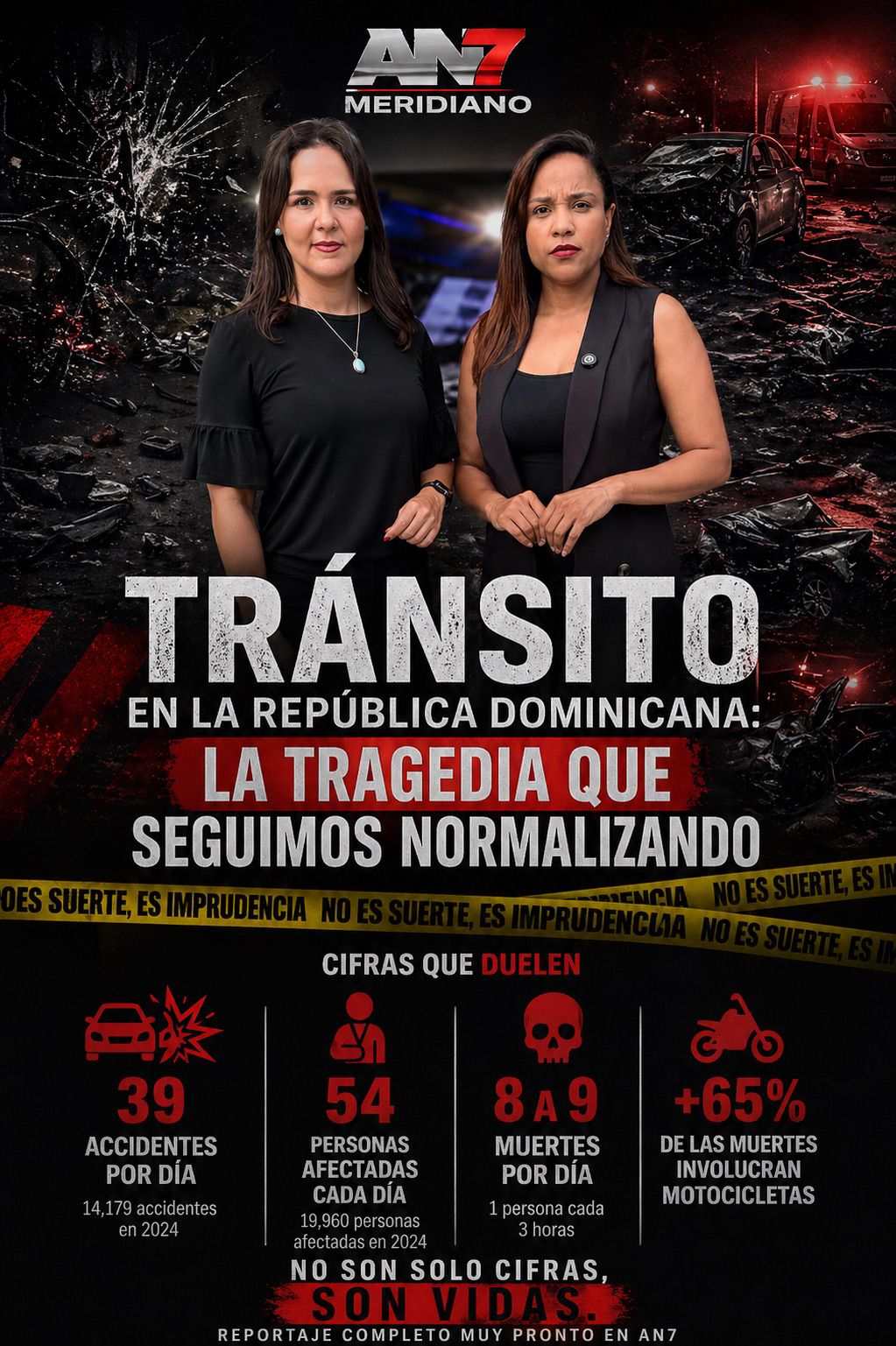 Investigación de Desirée Santos y Marlene González para AN7 Noticias expone el drama humano detrás de los accidentes de tránsito en República Dominicana