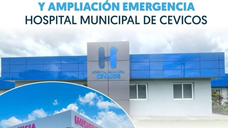 Presidente inaugurará remozamiento y ampliación del Hospital Municipal de Cevicos