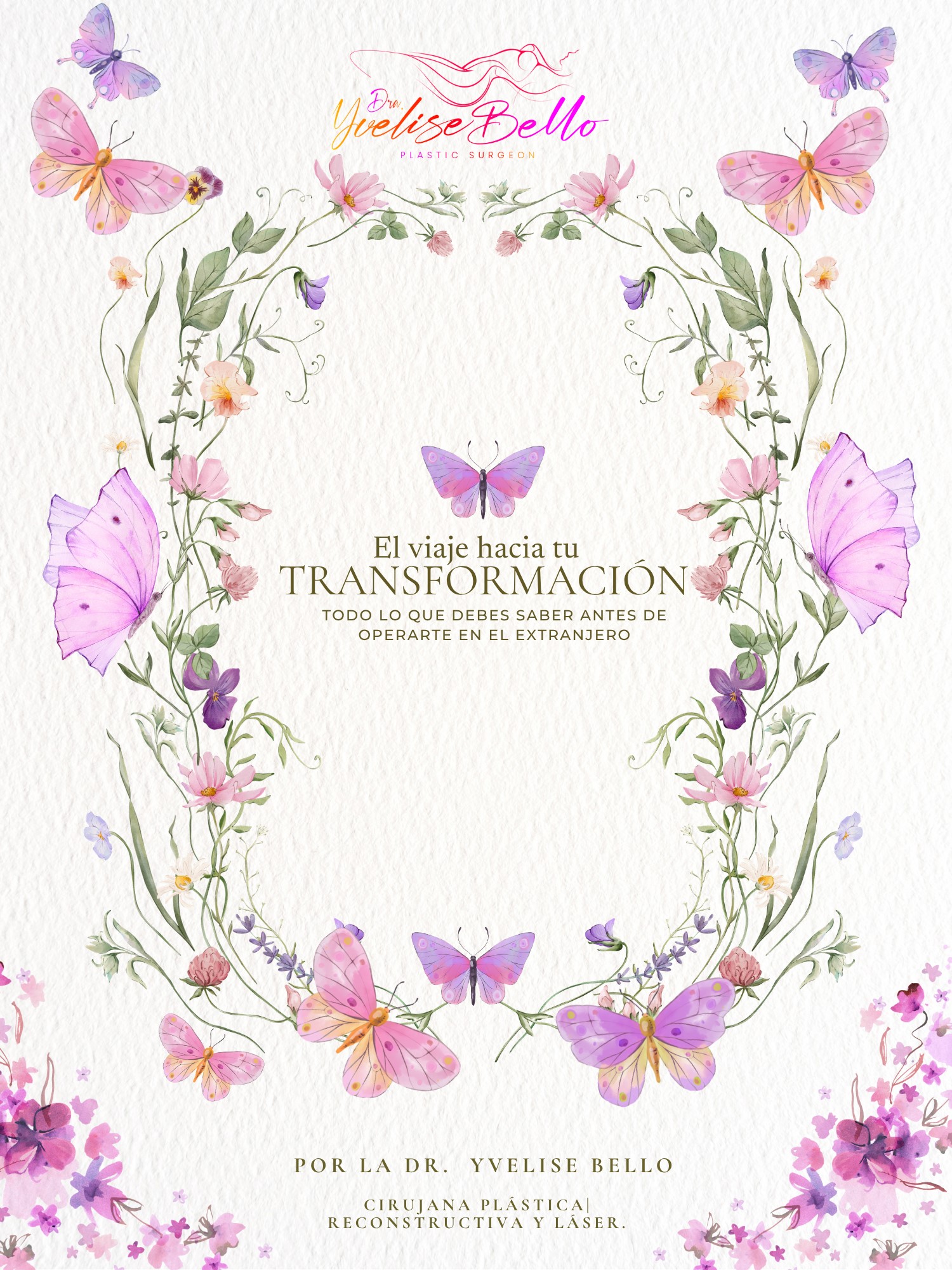 La Dra. Yvelise Bello presenta “El viaje hacia tu transformación”, una guía para promover una cirugía plástica segura