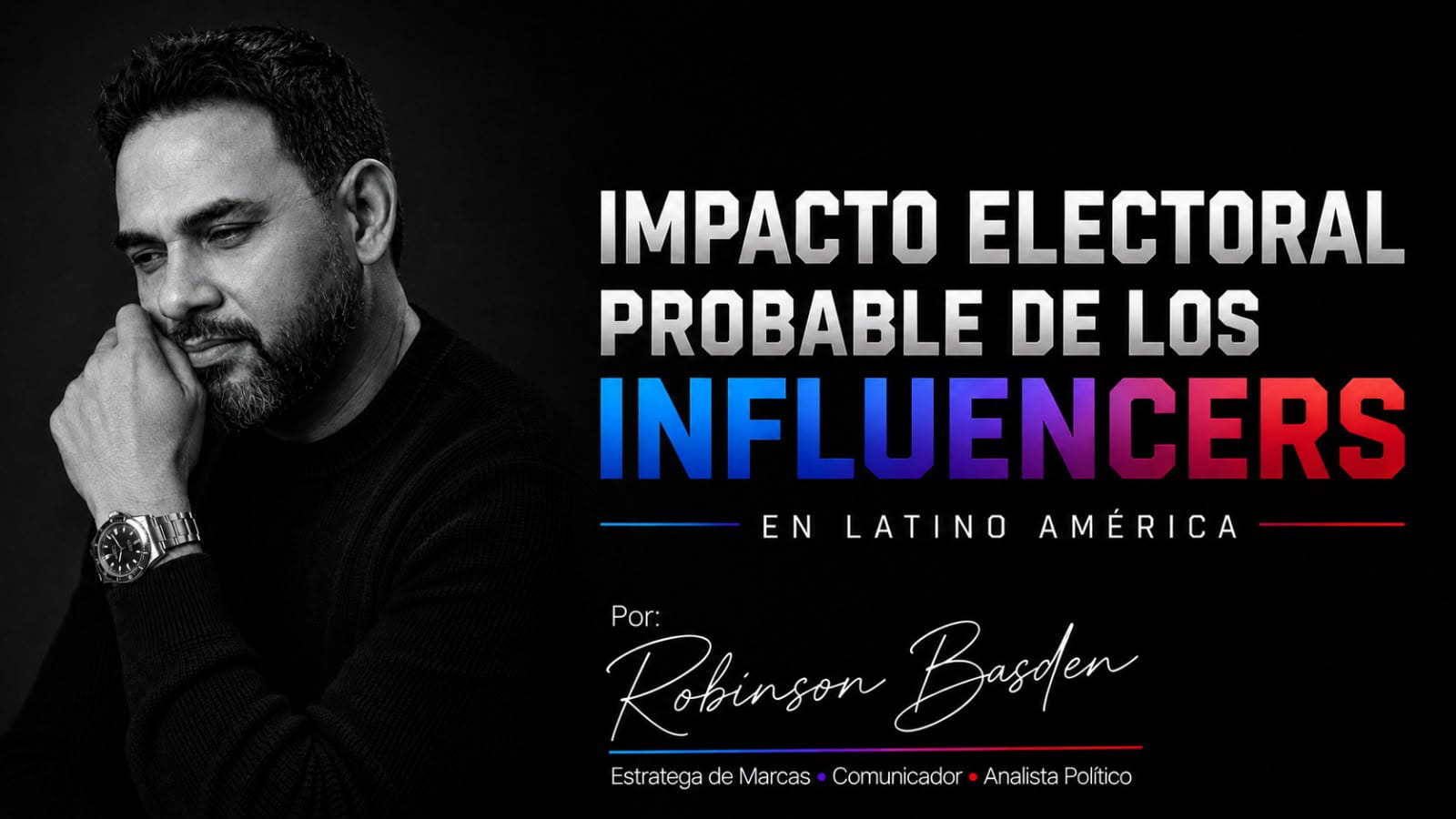 Opinión Invitada: Impacto electoral probable de los influencers en Latino América